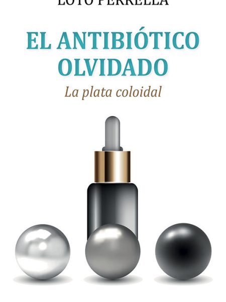 El Antibiotico Olvidado-Perrella Estelles Loto