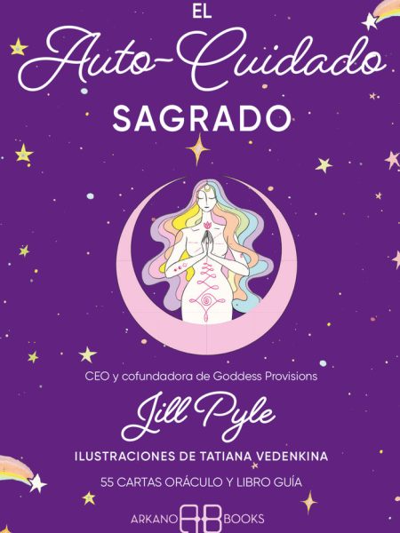 El Autocuidado Sagrado-Pyle Jill