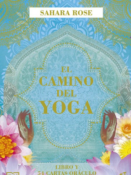 El Camino Del Yoga-Rose Sahara