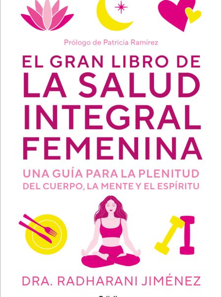 El Gran Libro de la Salud Integral Femenina-Radharani Jimenez