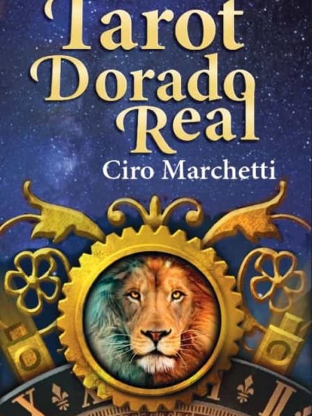 El Tarot Dorado Real-Ciro Marchetti