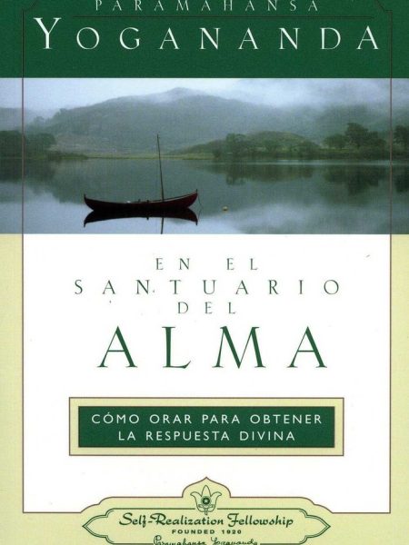 En el Santuario Del Alma-Paramahansa Yogananda