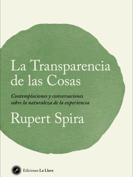 La Transparencia de las Cosas-Spira Rupert