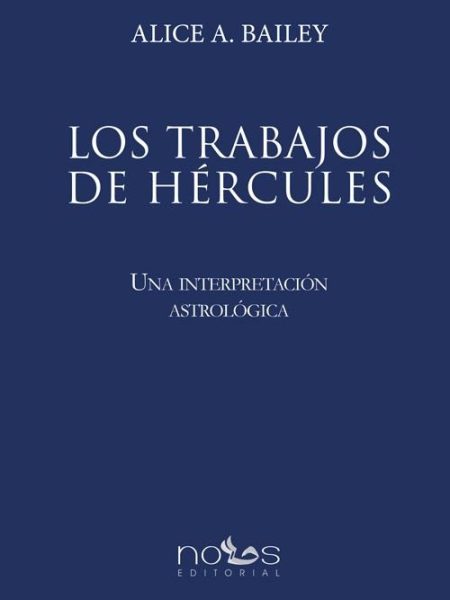 Los trabajos de Hércules-Bailey Alice