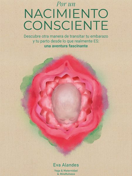 Por Un Nacimiento Consciente-Alandes Eva