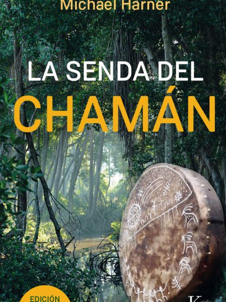 Senda Del Chaman la-Harner Michael