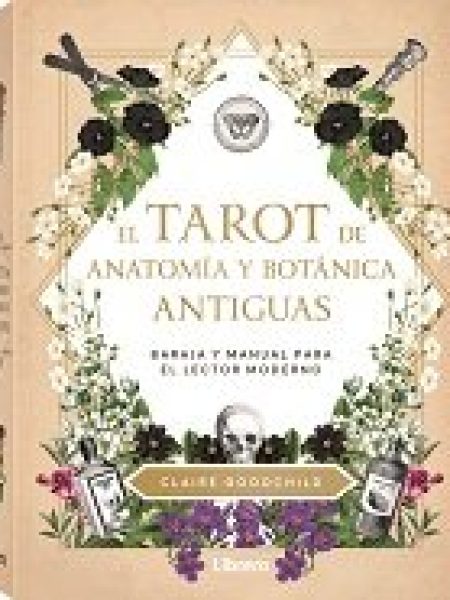 Tarot de Anatomia y Botanica Antiguas-Goodchild Claire