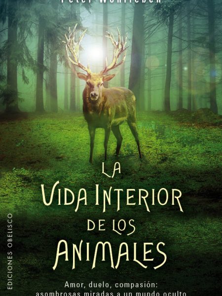 Vida Interior de los Animales la-Wohlleben Peter